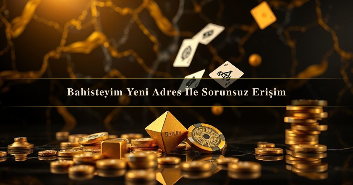 Bahisteyim Yeni