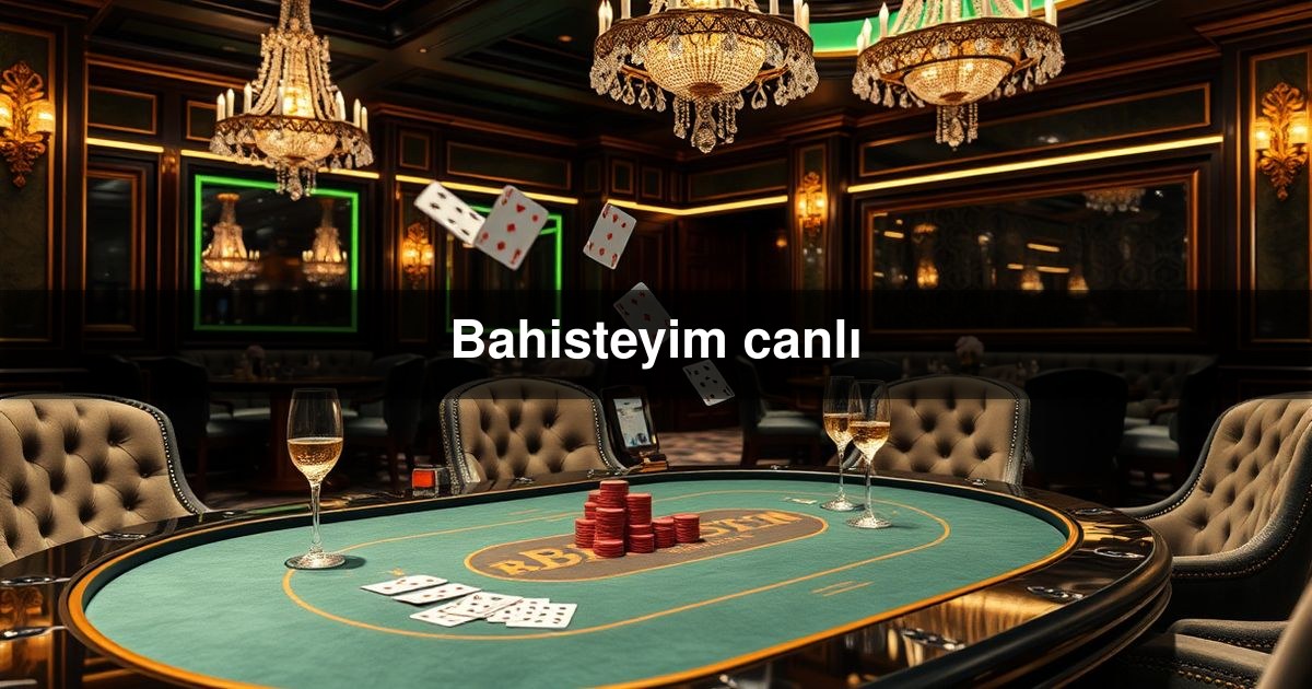 Bahisteyim canlı