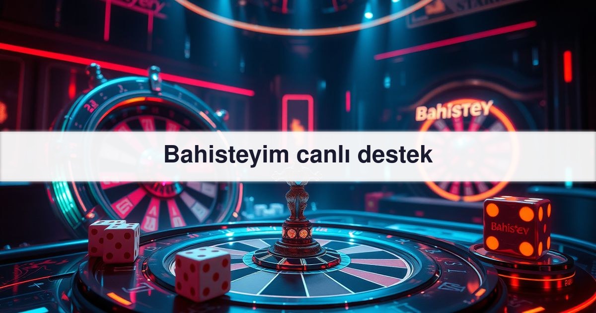 Bahisteyim canlı
